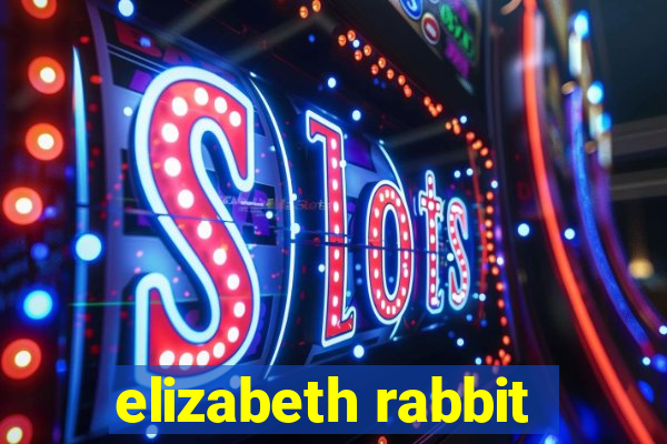 elizabeth rabbit